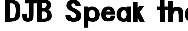 DJB Speak the Truth font preview